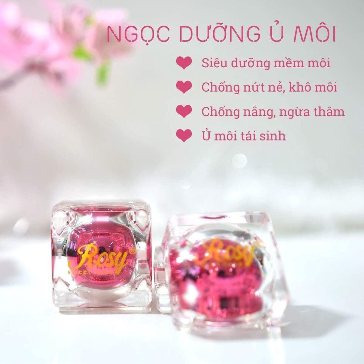 NGỌC DƯỠNG Ủ MÔI - ROSY NGỌC DƯỠNG Ủ MÔI - ROSY