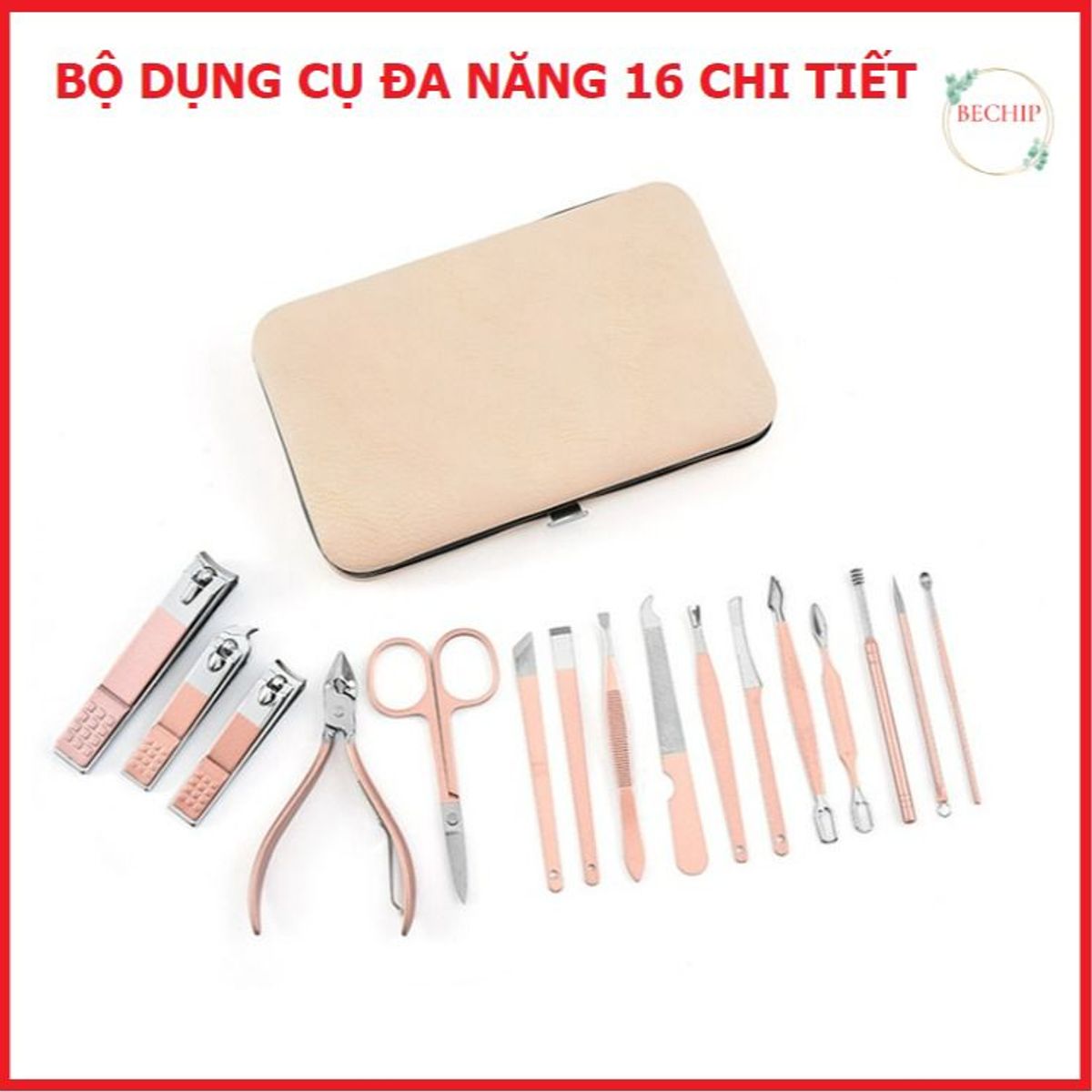 BỘ DỤNG CỤ LÀM MÓNG, 16, 18 CHI TIẾT MÀU HỒNG CTB182 - BECHIP BỘ DỤNG CỤ LÀM MÓNG, 16, 18 CHI TIẾT MÀU HỒNG CTB182 - BECHIP