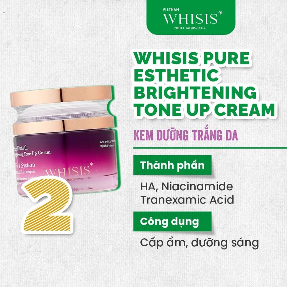 Kem Dưỡng Ẩm Trắng Da 6 in 1 WHISIS Pure Esthetic Brightening Tone Up Cream Cấp Ẩm, Nâng Tone, Giảm Nám, Trẻ Hoá Da 50g Kem Dưỡng Ẩm Trắng Da 6 in 1 WHISIS Pure Esthetic Brightening Tone Up Cream Cấp Ẩm, Nâng Tone, Giảm Nám, Trẻ Hoá Da 50g
