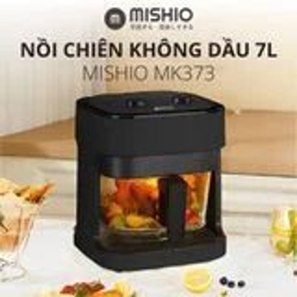 NỒI CHIÊN KHÔNG DẦU TRONG SUỐT MK373 - MISHIO