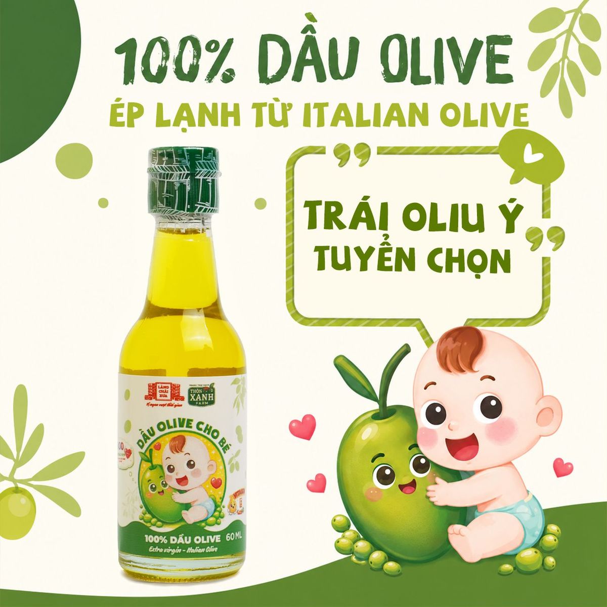 Dầu Olive Nguyên Chất Thôn Xanh Chai 60ml Ép Lạnh Từ ITALIAN OLIVE cho bé ăn dặm Làng Chài Xưa Dầu Olive Nguyên Chất Thôn Xanh Chai 60ml Ép Lạnh Từ ITALIAN OLIVE cho bé ăn dặm Làng Chài Xưa