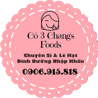 Hạt Dinh Dưỡng Giá Sỉ Cô 3 Chang's Foods