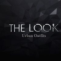 THE LOOK - Urban Outfits
