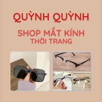 Quỳnh Quỳnh Shop Mắt Kính Thời Trang