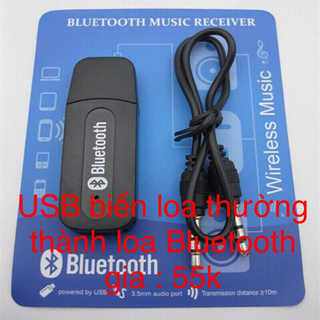 Usb biến loa thường thành loa bluetooth