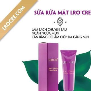 SỮA RỬA MẶT LROCRE - SẠCH SÂU KIỀM DẦU MỊN SÁNG DA NGỪA MỤN giá sỉ