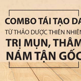 THẢO DƯỢC TRỊ MỤN GIA TRUYỀN