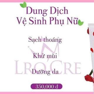 Dung dịch vệ sinh Lrocre