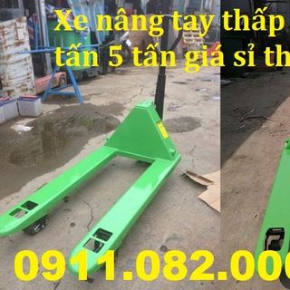 Phân phối xe nâng tay thấp 3 tấn 5 tấn giá rẻ đồng tháp