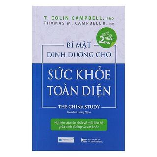 Sách - Bí Mật Dinh Dưỡng Cho Sức Khoẻ Toàn Diện - The China Study