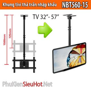 Giá treo tivi thả trần NBT560-15 TV từ 32inch đến 65inch