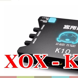 SOUND CARD XOX K10 DÀNH CHO HÁT LIVE giá sỉ