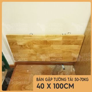 Bàn gập treo tường-Gỗ cao su sáng màu 40x100cm tải 50-70kg