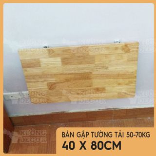 Bàn gập thông minh-Gỗ cao su sáng màu 40x80cm tải 50-70kg
