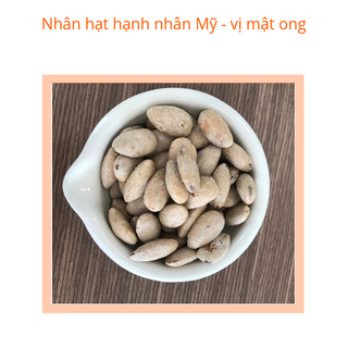 Nhân hạnh nhân Mỹ tẩm vị mật ong tách vỏ 250g/hũ