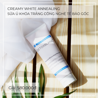 Sữa Ủ Khóa Trắng DETOX BLANC Công Nghệ Tế Bào Gốc Creami White Annealing