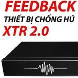 CHỐNG HÚ micro Feed Back XTR 20 CHUẨN