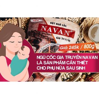 Bột Ngũ Cốc Dinh Dưỡng Navan Cho Bé Mẹ Người Lớn