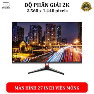 Màn Hình Gaming Meze 27Inch Quad HD 2K Full Viền Bán sỉ Bán Buôn