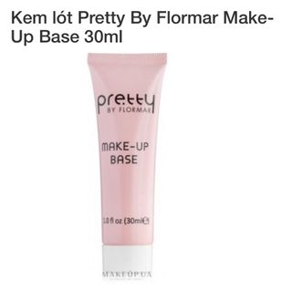 Kem lót Pretty By Flormar Make-Up