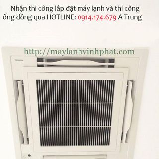 Cung cấp thi công Lắp Máy lạnh âm trần Toshiba – May lanh am tran bảo hành chính hãng