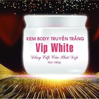 Kem body truyền trắng vip white độc quyền giá sỉ