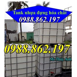 tank nhựa IBC 1000 lit giá rẻ vỏ tank nhựa IBC 1 khối vỏ bồn nhựa 1000lit tank nhựa IBC 1000 lit Hà Nội bồn nhựa 1000 lit bồn chứa hóa chất 1000 lit giá sỉ