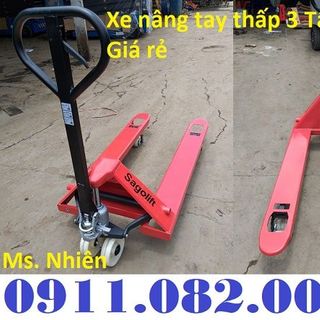 Cung cấp xe nâng tay thấp giá rẻ- xe nâng tay 3 tấn 5 tấn- giá sỉ