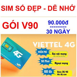 sim siêu rẻ VIETTEL V90 90K nhận 60GB data và nhiều ưu đãi hấp dẫn