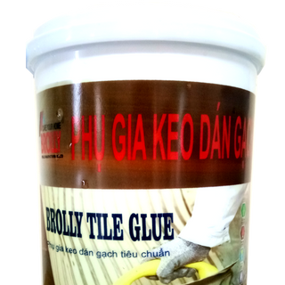 BROLLY TILE GLUE - PHỤ GIA CHO VỮA ỐP LÁT GẠCH TIÊU CHUẨN