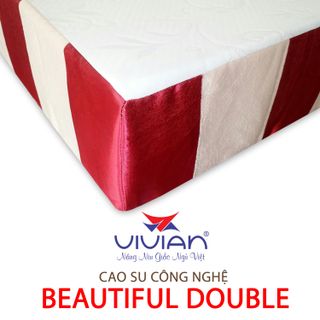 Nệm cao su công nghệ Vivian Beautiful Double KT 1m6x2mx10cm