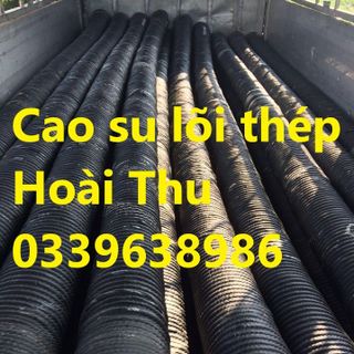Ống cao su lõi thép D50 Phi 100 phi 200 ống cao su bố thép