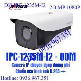 Camera IP Dahua DH-IPC-1235M-I2 giá sỉ​ giá bán buôn giá sỉ