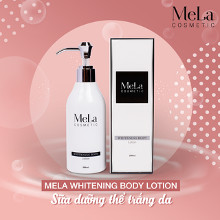 SỮA DƯỠNG THỂ TRẮNG DA MELA – WHITENING BODY LOTION