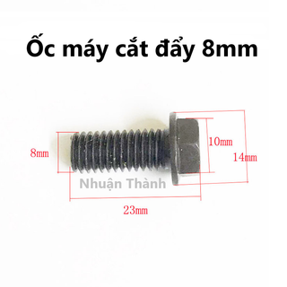 Ốc máy cắt đẩy máy cưa gộ 6-7-8mm