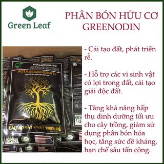 Phân bón hữu cơ GREENODIN CẢI TẠO ĐẤT- HỖ TRỢ VI SINH CÓ LỢI giá sỉ