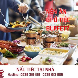 Tiệc Buffet (Nấu tiệc tại nhà)