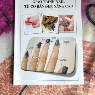 GIÁO TRÌNH - NAIL TỪ CƠ BẢN ĐẾN NÂNG CAO giá sỉ