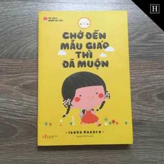 bán sỉ sách Chờ Đến Mẫu Giáo Thì Đã Muộn