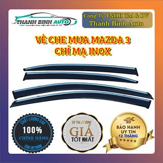 Vè Che Mưa Mazda 3 - Hàng Cao Cấp Chỉ Mạ Inox Có Bảo Hành