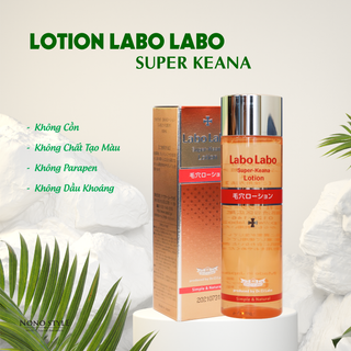 NƯỚC HOA HỒNG LABO LABO - SUPER KEANA LOTION