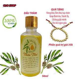 DẦU TRÀM THIÊN THƯ chai 50ml 100% từ lá Tràm thiên nhiên
