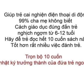 Bộ sách NHẬT KÍ TRƯỞNG THÀNH CỦA ĐỨA TRẺ NGOAN