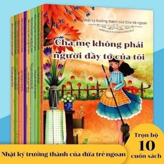 Bộ sách NHẬT KÍ TRƯỞNG THÀNH CỦA ĐỨA TRẺ NGOAN