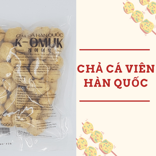 Chả cá Hàn Quốc dạng viên