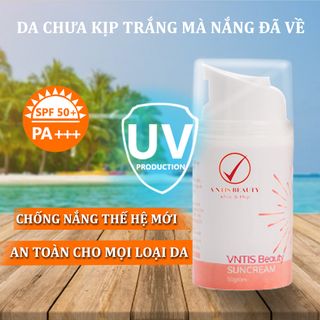 Kem chống nắng mịn mượt, ko bóng dầu, nhờn rít bảo vệ hoàn hảo VNTIS Beauty Sunscreen