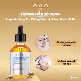 NÂNG CƠ, CHỐNG NHĂN, TĂNG SỰ ĐÀN HỒI CHO DA (MIRUM WRINKLE PEPTA LIFTING SHOT AMPOULE)