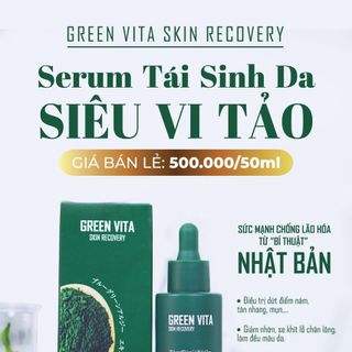 SIÊU VI TẢO GREEN VITA RECOVERY SỨC MẠNH CHỐNG LÃO HÓA ĐẾN TỪ "BÍ THUẬT" NHẬT BẢN giá sỉ