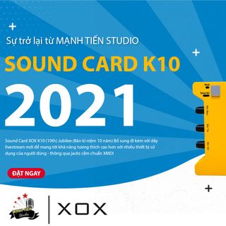 Sound card XOX K10 phiên bản 10th jubilee - Soundcard nâng cấp mới nhất đến từ XOX - Đầy đủ các chức năng, chế độ, hiệu ứng - Kết hợp được hầu hết các loại micro thu âm, sử dụng được cho cả điện thoại và máy tính - Chuyên dùng livestream, karaoke online, thu âm chuyên nghiệp - Âm thanh cực hay, xử lí mượt mà giá sỉ