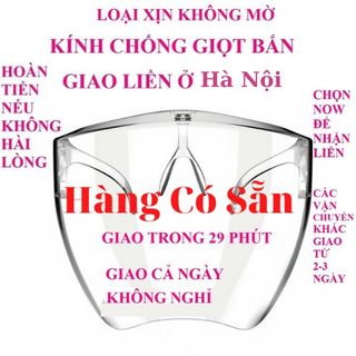 KÍNH BẢO HỘ, CHỐNG GIỌT BẮN PHÒNG CHỐNG DỊCH COVID 19. HÀNG SẴN KHO HÀ NỘI, HCM.